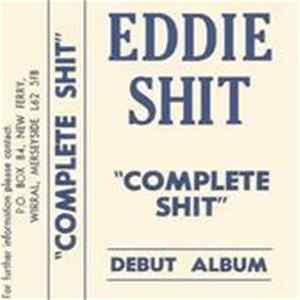 FLAC Eddie Shit - Complete Shit
