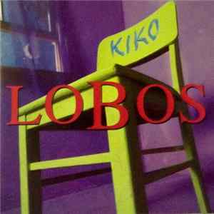 FLAC Los Lobos - Kiko