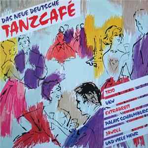 FLAC Various - Das Neue Deutsche Tanzcafé