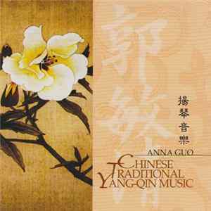 FLAC Anna Guo - Chinese Traditional Yang-qin Music