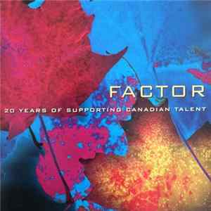FLAC Various - FACTOR - 20 Years Of Supporting Canadian Talent