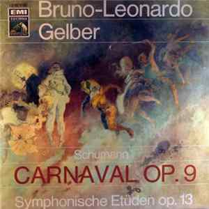 FLAC Schumann - Bruno Leonardo Gelber - Carnaval Op. 9 / Symphonische Etüden Op. 13