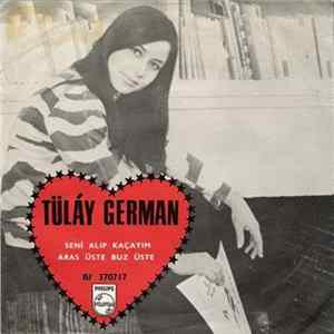 FLAC Tülây German - Seni Alıp Kaçayım