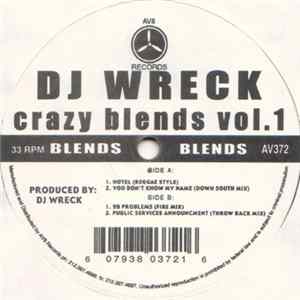 FLAC DJ Wreck - Crazy Blends Vol. 1