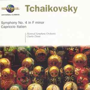 FLAC Montreal Symphony Orchestra, Charles Dutoit - Tchaikovsky: Symphony No. 4 In F Minor & Capriccio Italien