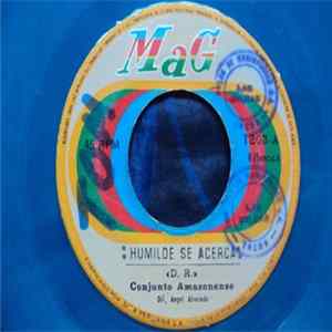 FLAC Conjunto Amazonense - Humilde Se Acerca / Ofrendas Al Niño
