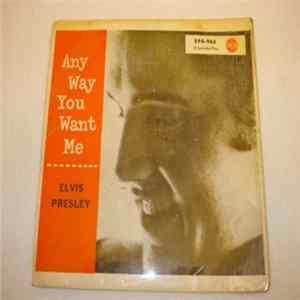 FLAC Elvis Presley - Any Way You Want Me