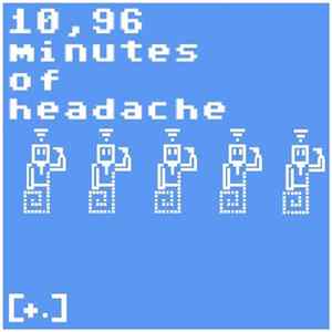 FLAC [+.] - 10,96 Minutes Of Headache