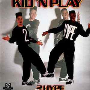 FLAC Kid 'N' Play - 2 Hype