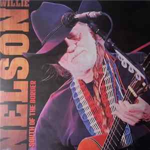 FLAC Willie Nelson - South Of The Border