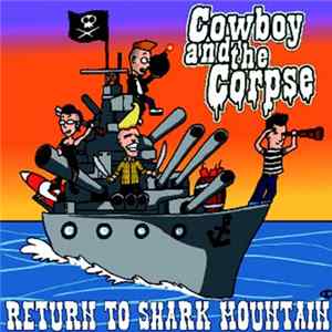 FLAC Cowboy & The Corpse - Return To Shark Mountain