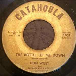 FLAC Don Wiley And The Catahoula Country Music Show - The Bottle Let Me Down / Jambalaya