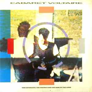 FLAC Cabaret Voltaire - The Covenant, The Sword And The Arm Of The Lord