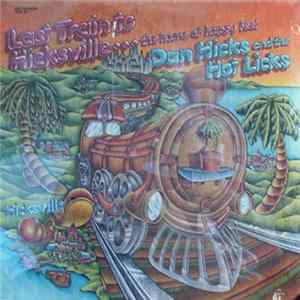 FLAC Dan Hicks And The Hot Licks - Last Train To Hicksville...The Home Of Happy Feet