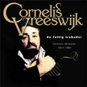 FLAC Cornelis Vreeswijk - En Fattig Trubadur Cornelis 40 Beste 1971-1987