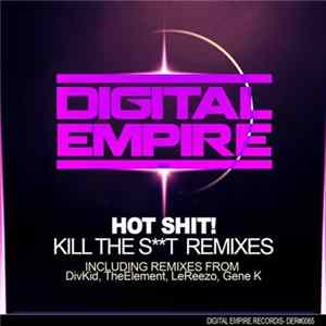 FLAC Hot Shit! - Kill The Sh*t Remixes