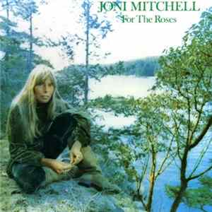 FLAC Joni Mitchell - For The Roses