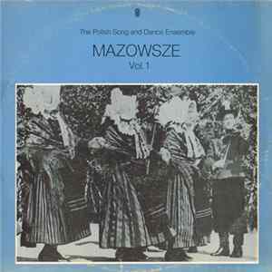 FLAC The Polish Song And Dance Ensemble - Mazowsze, Vol. 1
