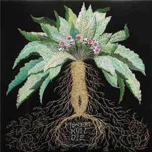 FLAC Flowers Must Die - Flowers Must Die