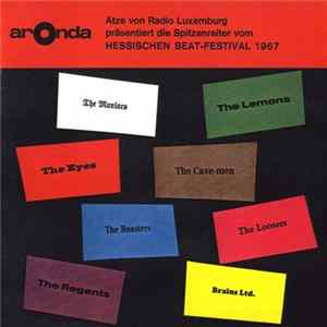 FLAC Various - Atze Von Radio Luxemburg Präsentiert Die Spitzenreiter Vom Hessischen Beat-Festival 1967