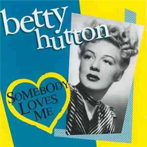 FLAC Betty Hutton - Somebody Loves Me