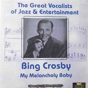 FLAC Bing Crosby - My Melancholy Baby