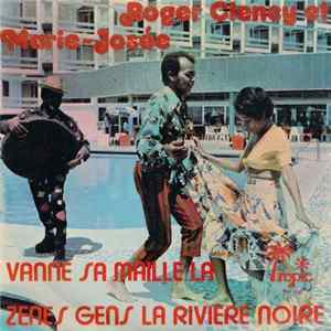 FLAC Roger Clency Et Marie-Josee - Vanne Sa Maille La / Zenes Gens La Rivère Noir