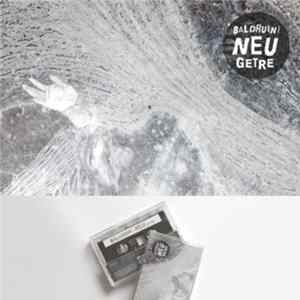 FLAC Baldruin / Neu Getre - Split
