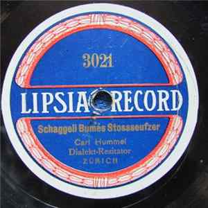 FLAC Carl Hummel, Emil Bloch - Schaggeli Bume's Stossseufzer / Das Verhaftete Automobil