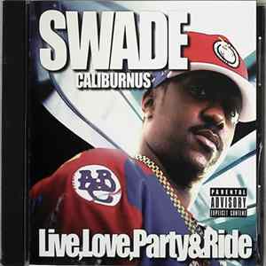 FLAC Swade Caliburnus - Live,Love,Party & Ride