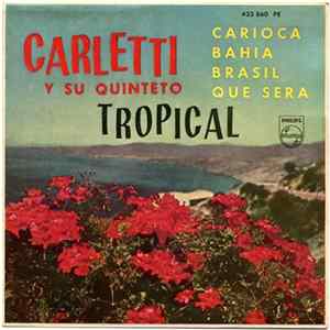 FLAC Filippo Carletti Y Su Quinteto - Tropical