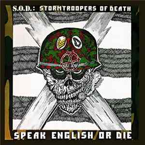 FLAC S.O.D.: Stormtroopers Of Death - Speak English Or Die