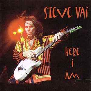 FLAC Steve Vai - Here I Am (Live In Nijmegen, 07-03-2000)