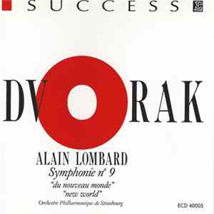 FLAC Antonín Dvořák, Alain Lombard, Orchestre Philharmonique De Strasbourg - Symphonie No 9 Opus 95 "Du Nouveau Monde" / "New World"