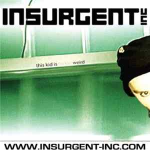 FLAC Insurgent Inc. - This Kid Is F*cking Weird