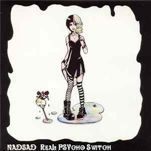 FLAC Nadsad - Real Psycho Switch