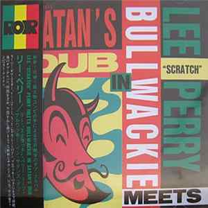 FLAC Lee "Scratch" Perry Meets Bullwackie - In Satan's Dub