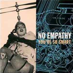 FLAC No Empathy - You're So Smart
