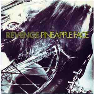 FLAC Revenge - Pineapple Face