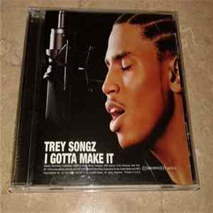 FLAC Trey Songz - I Gotta Make It
