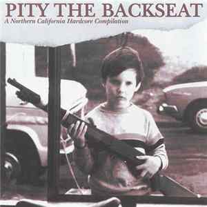 FLAC Various - Pity The Backseat (A Northern California Hardcore Compilation)