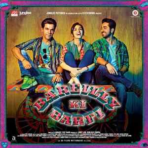 FLAC Tanishk Bagchi, Arko, Samira Koppikar, Sameeruddin & Vayu - Bareilly Ki Barfi (Original Motion Picture Soundtrack)