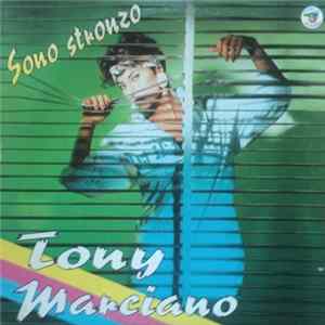 FLAC Tony Marciano - Sono Stronzo