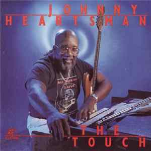 FLAC Johnny Heartsman - The Touch