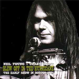 FLAC Neil Young & Crazy Horse - Blew Off In The Hurricane