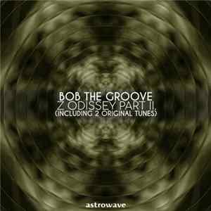 FLAC Bob The Groove - Z Odissey Part II.