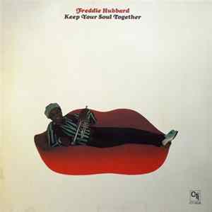 FLAC Freddie Hubbard - Keep Your Soul Together