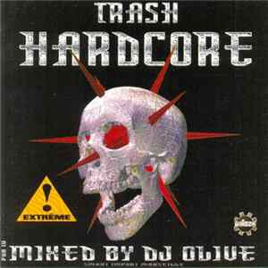 FLAC DJ Olive - Trash Hardcore - 200% Underground Terror