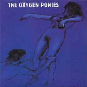 FLAC The Oxygen Ponies - The Oxygen Ponies
