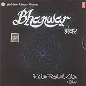 FLAC Gulshan Kumar Presents Rahat Fateh Ali Khan & Various - Bhanwar